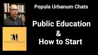 Popula Urbanum Chats - Public Education - How to Get Started