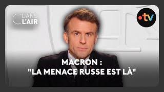 Macron : "la menace russe est là"  -  C dans l’air - 06.03.2025