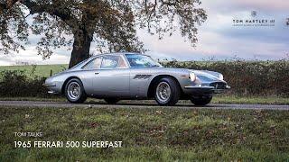 Tom Talks: Ferrari 500 Superfast | Tom Hartley Jnr