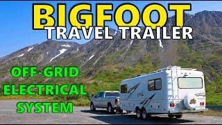 Bigfoot Travel Trailer | Off-Grid Electrical System