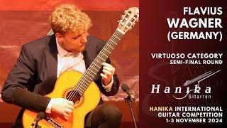 FLAVIUS WAGNER | Semi-Final Virtuoso Category | Hanika International Guitar Competition 2024