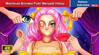 Membuat Boneka Putri Menjadi Hidup ️ Dongeng Bahasa Indonesia  WOA Indonesian Fairy Tales