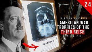 American War Trophies of the Third Reich (CRAZY Artifacts!!!) | History Traveler Episode 150