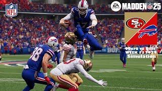 Madden 25 San Francisco 49ers vs Buffalo Bills Week 13 Sim 24 Full 15 Minute Quarters Game Play