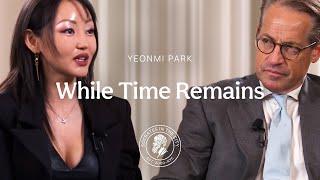 Yeonmi Park: While Time Remains