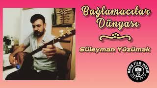 Bağlamacılar Dünyası (Süleyman Yüzümak)