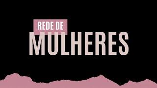 REDE DE MULHERES - 09.10.2024