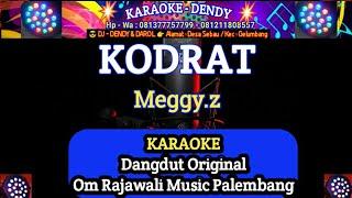 KODRAT - Karaoke Dangdut Original [ MEGGY Z ] (Om Rajawali Music @karaoke-dendy )