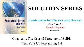 SOLUTIONS - CHAPTER 1: TYU 1.4 - Semiconductor Physics and Devices: Basic Principles - Donald Neamen