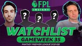 FPL WATCHLIST GAMEWEEK 35 | FANTASY PREMIER LEAGUE TIPS 2021/22 | GIANNI BUTTICÈ & DEAN JONES