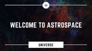 Welcome to Astrospace Universe