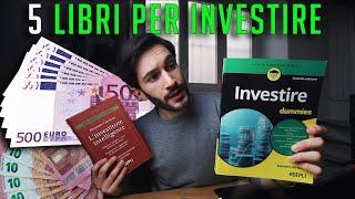 Libri Sugli INVESTIMENTI per PRINCIPIANTI: I migliori 5 da leggere