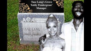 The Story and Grave of Taaz Lang Teddy Pendergrass' Manager & Lover