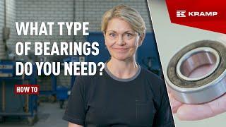 What type of bearing do you need? | KRAMP