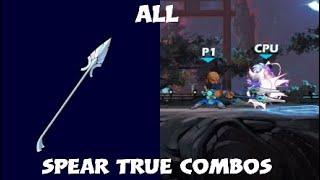 All Spear True Combos (6)