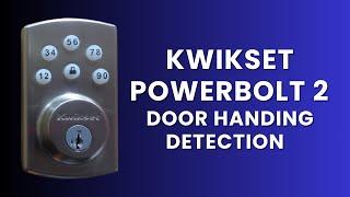 Kwikset Powerbolt 2 Door Handing Detection Process