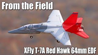 From the Field -- XFly T-7A Red Hawk 64mm EDF Jet Assembly & Flight Review