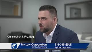 Fry Law Corporation - Sacramento Personal Injury & Car Accident Attorney Video