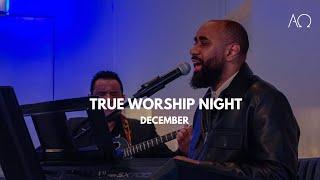 True Worship Night | 28 December