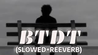 BTDT (Been There Done That)-(SLOW+REVERB) Official Visualizer|Bilal Saeed, Talha Anjum||