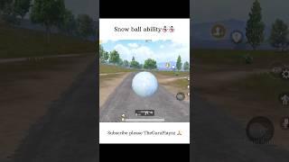 Snow ball ability ️️#ytshorts #shorts #bgmi #gaming #pubgmobile #pubg