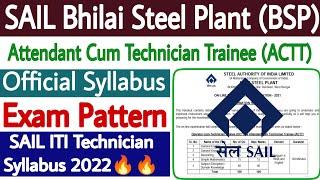 SAIL Bhilai Steel Plant Attendant Cum Technician Trainee Syllabus 2022 || SAIL ACTT Syllabus 2022 ||