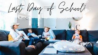 LAST DAY OF HOMESCHOOL!  //  Celebrating the End of Our 2nd Year // Day in the Life