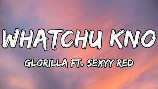 GloRilla - WHATCHU KNO ABOUT ME ft. Sexyy Red (Lyrics)