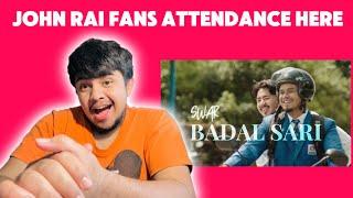 BADAL SARI || SWAR X JOHN RAI X Cr7horaa || REACTION