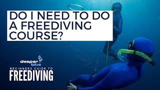 Do I Need To Do A Freediving Course - The Beginners Guide To Freediving