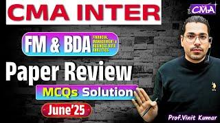 CMA Inter FM & BDA June25 Exam Paper Review MCQ Solution Prof. Vinit Kumar
