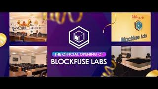 Blockfuse Labs Grand Opening Ceremony: Empowering the Future of Web3 Development