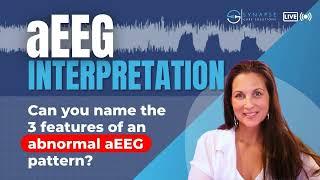 LIVE - 3 features of a BAD aEEG | Neonatal Education | NeuroNICU | Amplitude Integrated EEG