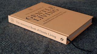 The Monocle Book of Gentle Living