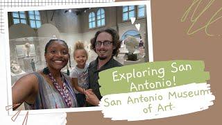 Things to do in San Antonio! Visiting the Museum of Art