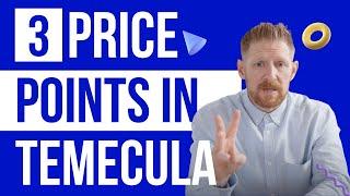 What you can buy in the Harveston Lake Community in Temecula California! (3 different price points)