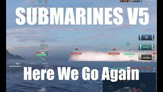 Submarines v5 - Here We Go Again