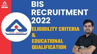 BIS Recruitment 2022 Notification | Eligibility Criteria & Educational Qualification