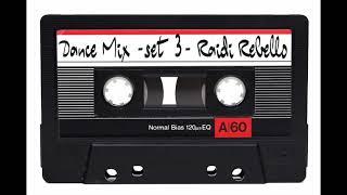 DANCE MIX - SETMIX 3 - (Meados de 1990 a 1994 ) DJ Raidi Rebello #eurodance