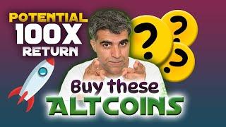  Buy These Altcoins NOW!  | Potential 100x Returns This Altseason!