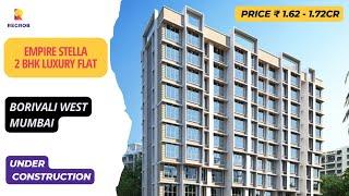 Empire Stella |  +91-9015356356 | 2 Bhk Flats For Sale in Borivali West, Mumbai