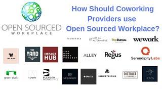 How Should Coworking Providers Use Open Sourced Workplace?