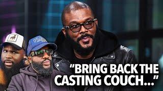 "Why Can't I Promote Women I'm Bussing Down..." Anton Says Bring Back the Casting Couch, Tyler Perry