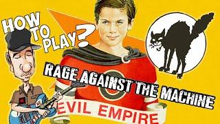 How to play  - Evil empire  of Rage Against The Machine