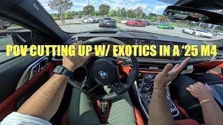 POV 2025 M4 COMPETITION CUTTING UP WITH EXOTIC & SUPER CARS #exotics #supercars #bmwm #bmw #4k #m4