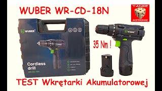 Wkrętarka WUBER WR-CD-19N - Test Akumulatorowej Wkrętarki 12V o bardzo rozsądnych parametrach :)