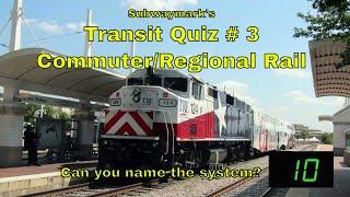 Subwaymark's Transit Quiz # 3: Commuter Rail