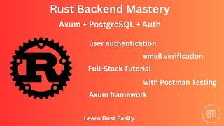 Master Rust Backend with Axum: Full-Stack Guide for Auth, PostgreSQL & Email Verification