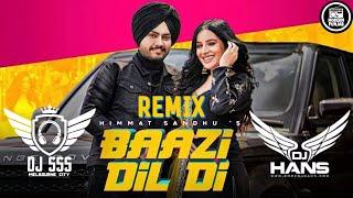 Baazi Dil di Dhol Remix - DJ Hans X DJ SSS | Himmat Sandhu | New Punjabi Songs 2020