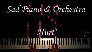 Sad Piano & Orchestral Music 'Hurt'